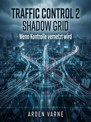 cover image of Traffic Control 2 – Shadow Grid